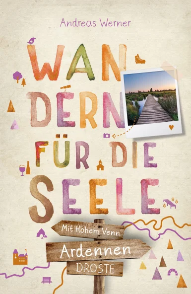 Wandern für die Seele. Ardennen und Hohes Venn